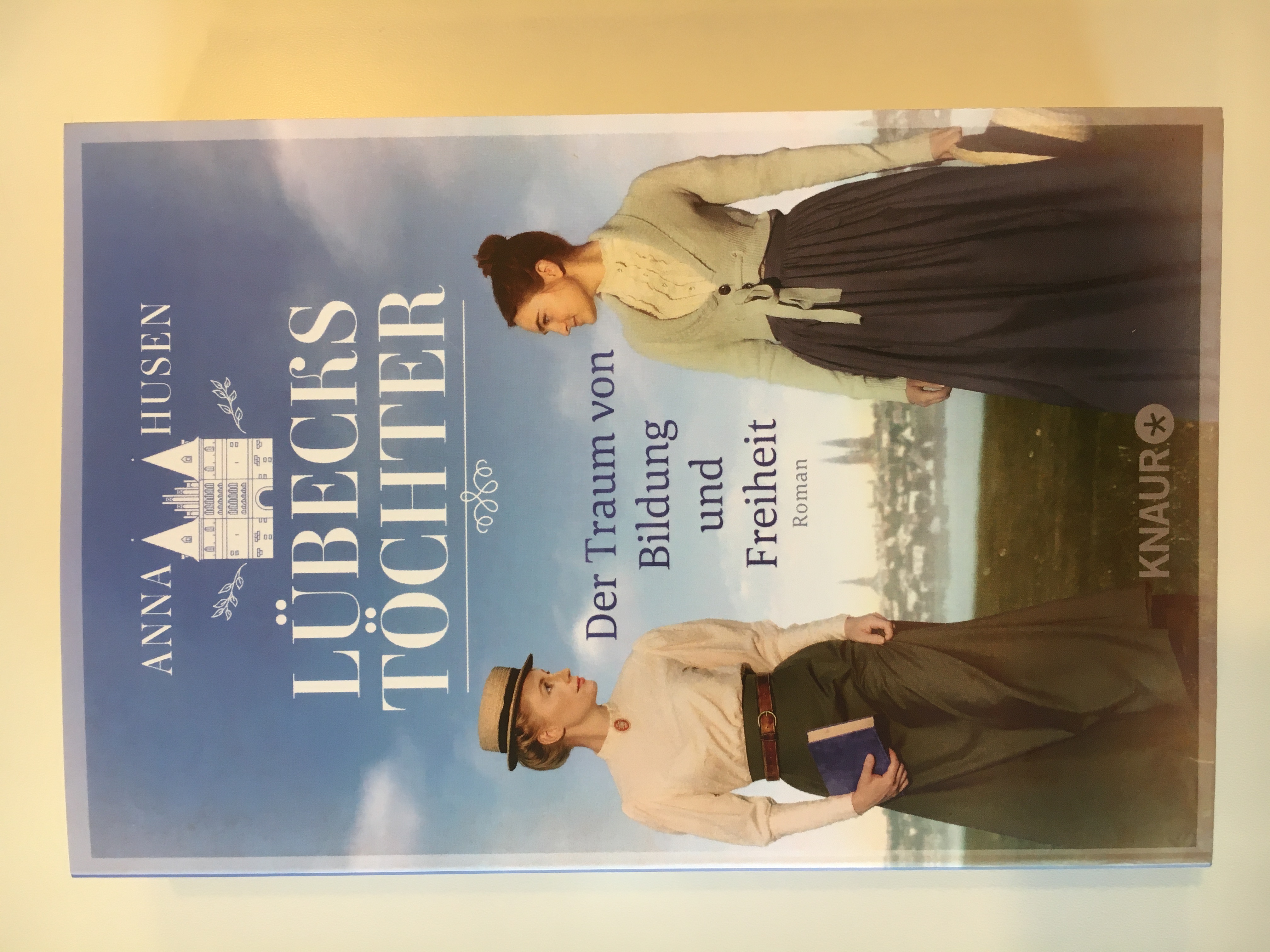 Anna Husen - Lübecks Töchter: Der Traum von Bildung und Freiheit
