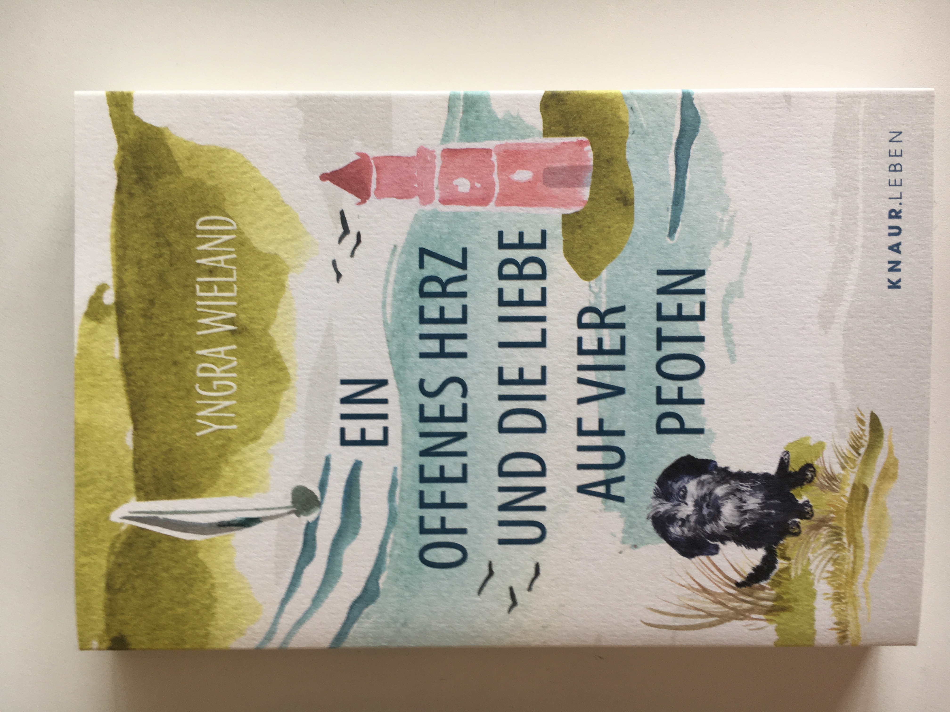 Yngra Wieland - Ein offenes Herz und die Liebe auf vier Pfoten